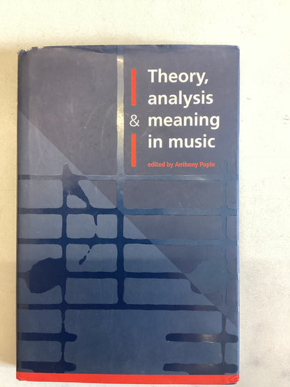 Theory Analysis Meaning in Music Edited By Anthony Pople