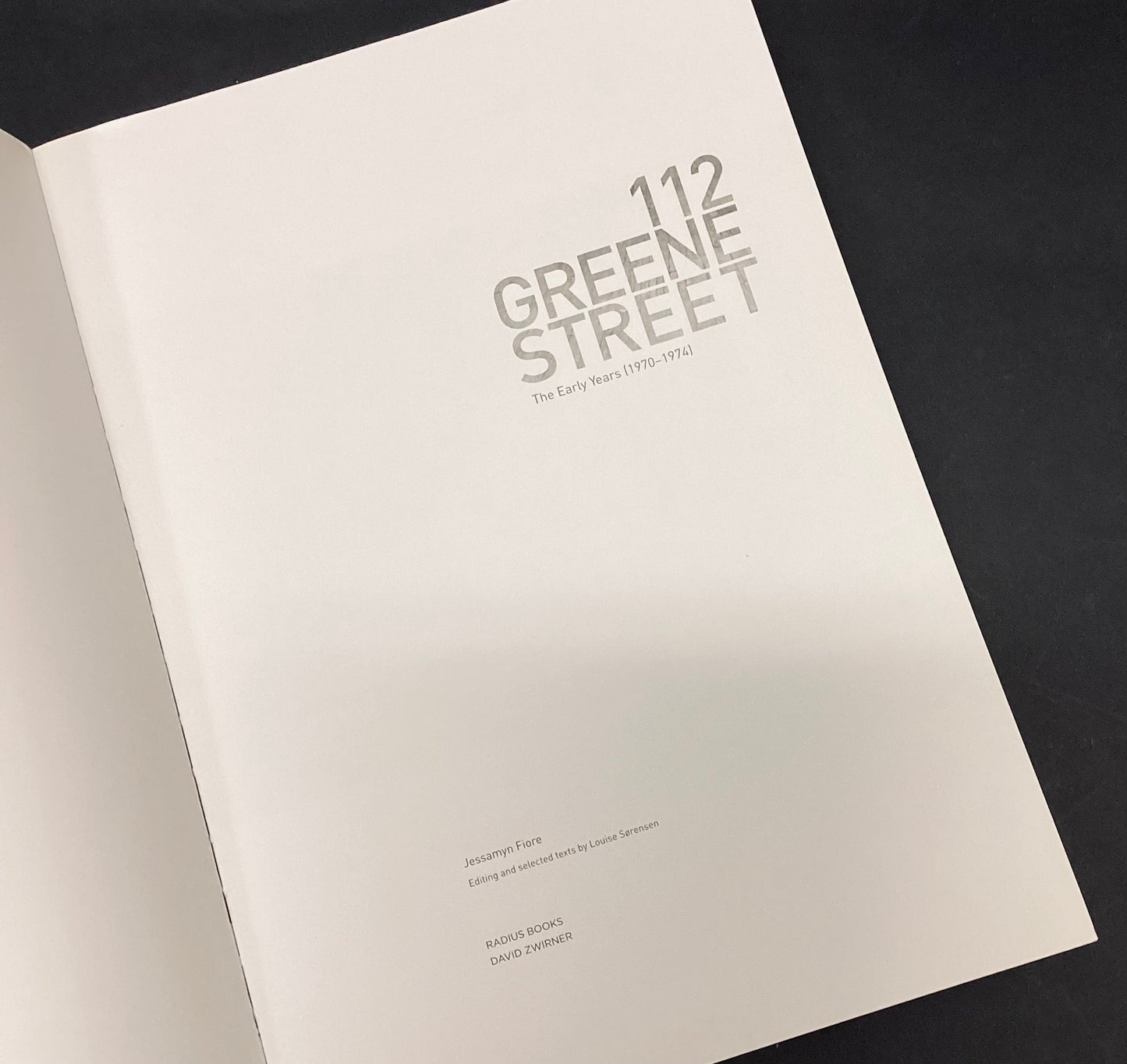 112 Greene Street: The Early Years (1970-1974) by Jessamyn Fiore