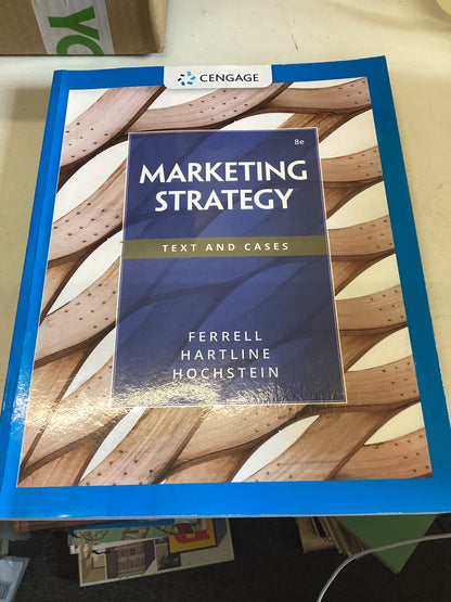 Marketing Strategy Text and Cases Ferrell Hartline Hochstein