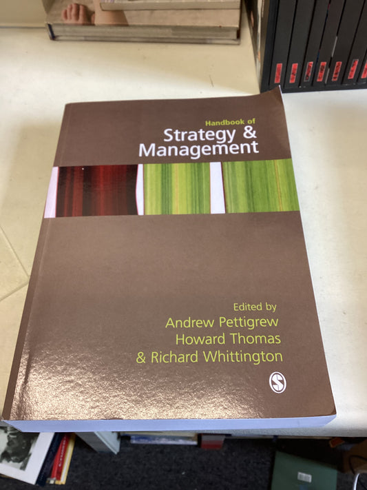 Strategy and Management Handbook Of Edited By Andrew Pettigrew Howard Thomas Richard Whittington