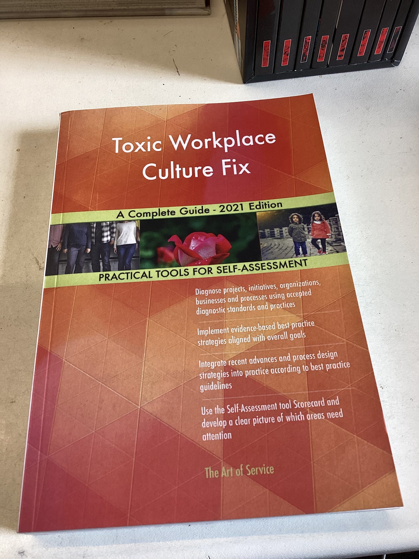Toxic Workplace Culture Fix A Complete Guide 2021 Edition Practical Tools For Self Assessment