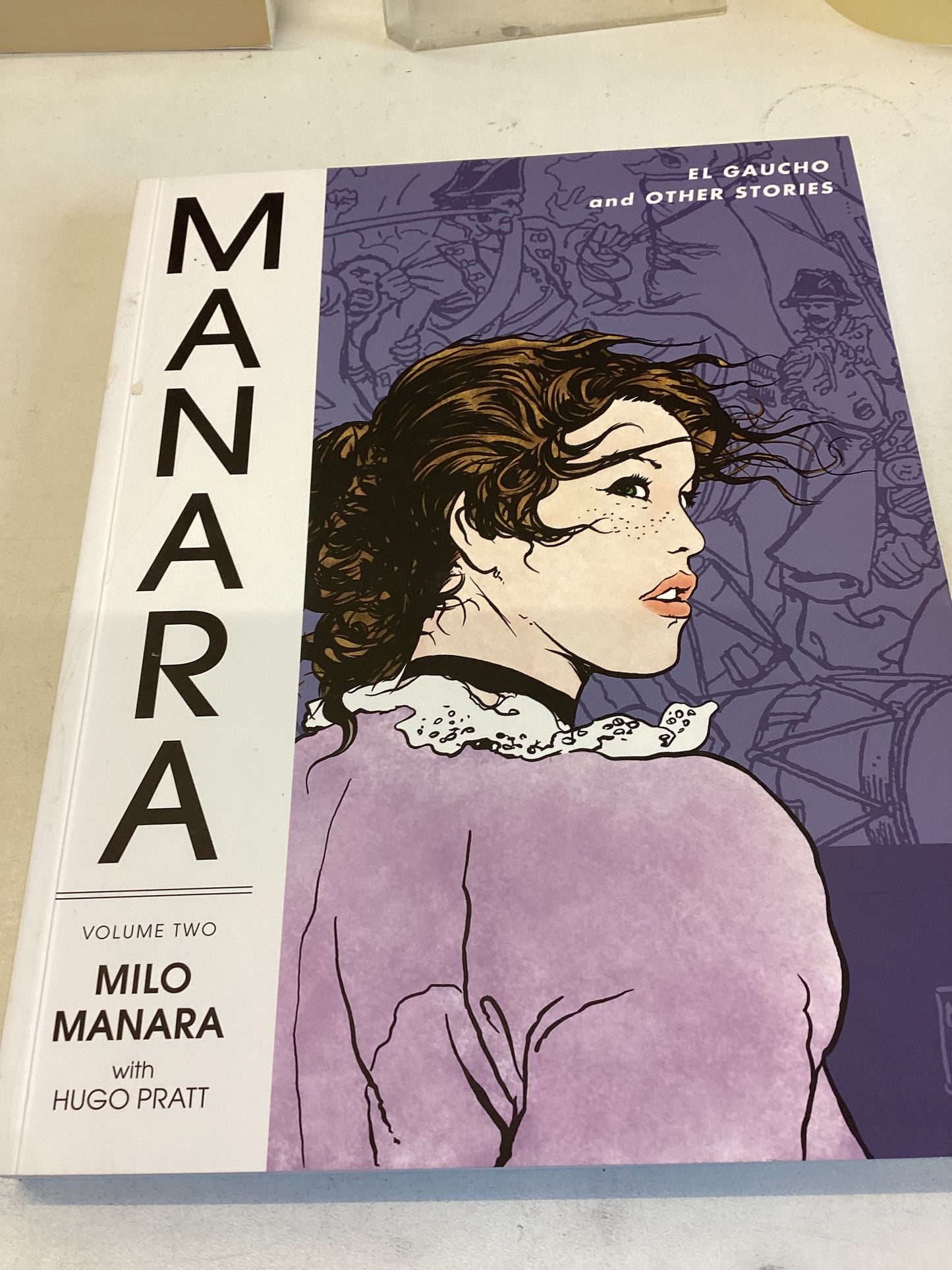 The Manara Library Volume 2 El Gaucho and Other Stories
