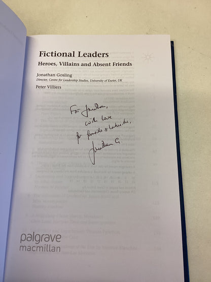 Fictional Leaders Heros Villians and Absent Friends Jonathan Gosling and Peter Villers