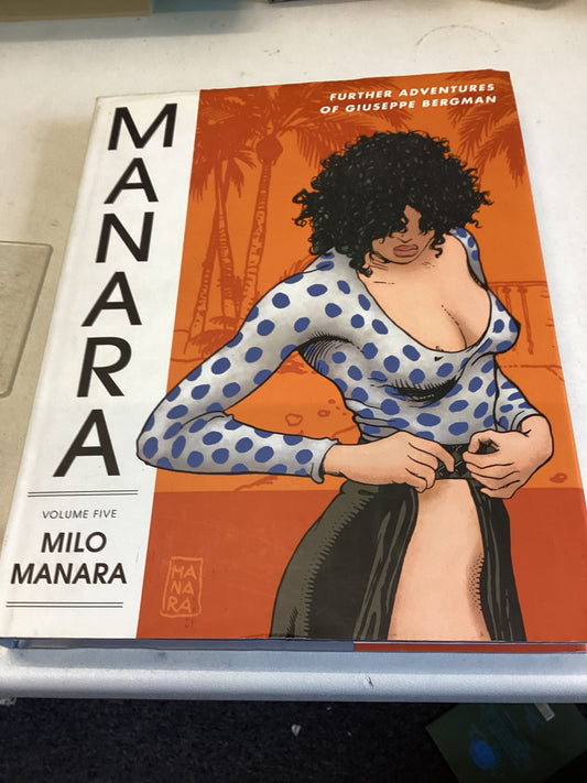 The Manara Library Volume 5 Further Adventures of Giuseppe Bergman