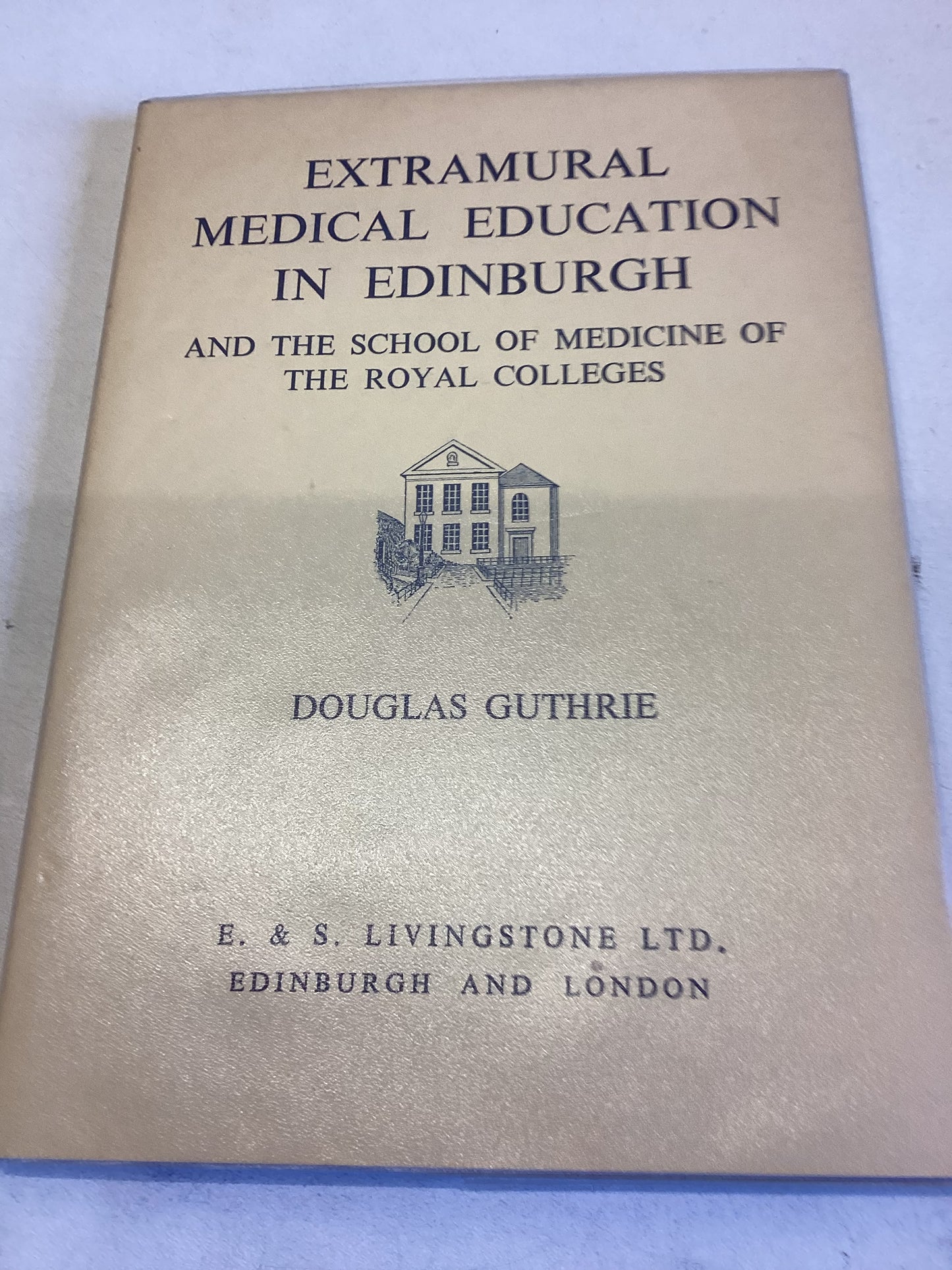 Extramural Medical Education In Edinburgh and The School of Medicine of The Royal Collection