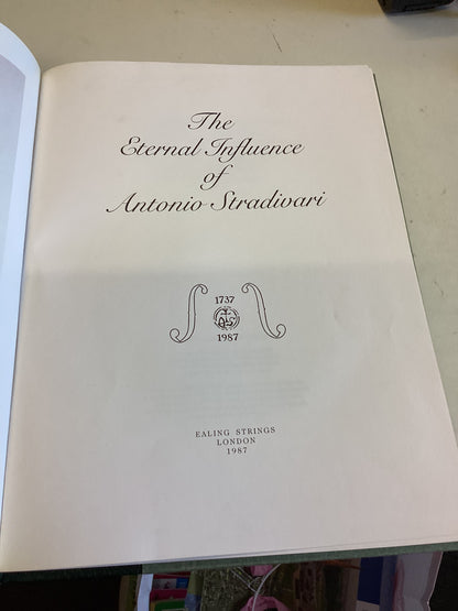 The Eternal Influence of Antonio Stradivari Limited Edition 151 out of 250