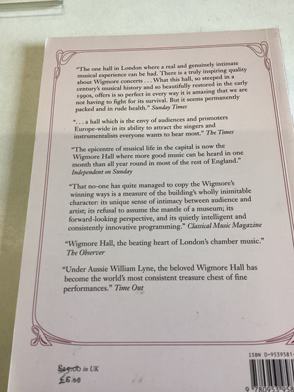 Wigmore Hall 1901 - 2001 A Celebration Edited By Julia MacRae
