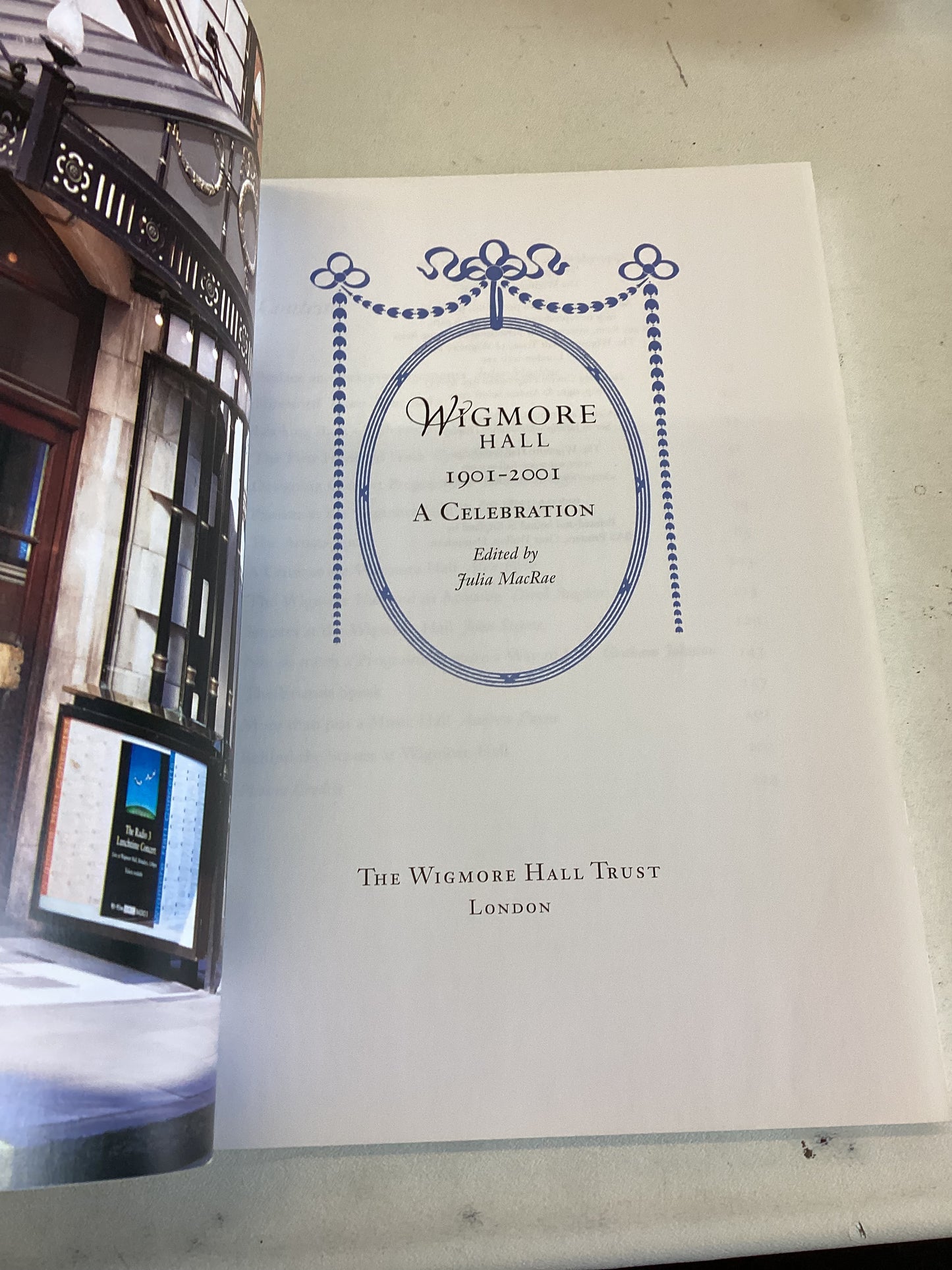 Wigmore Hall 1901 - 2001 A Celebration Edited By Julia MacRae