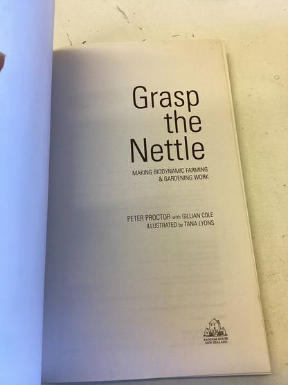 Grasp The Nettle Making Biodynamic Farming and Gardening Work Peter Proctor With  Gillian Cole