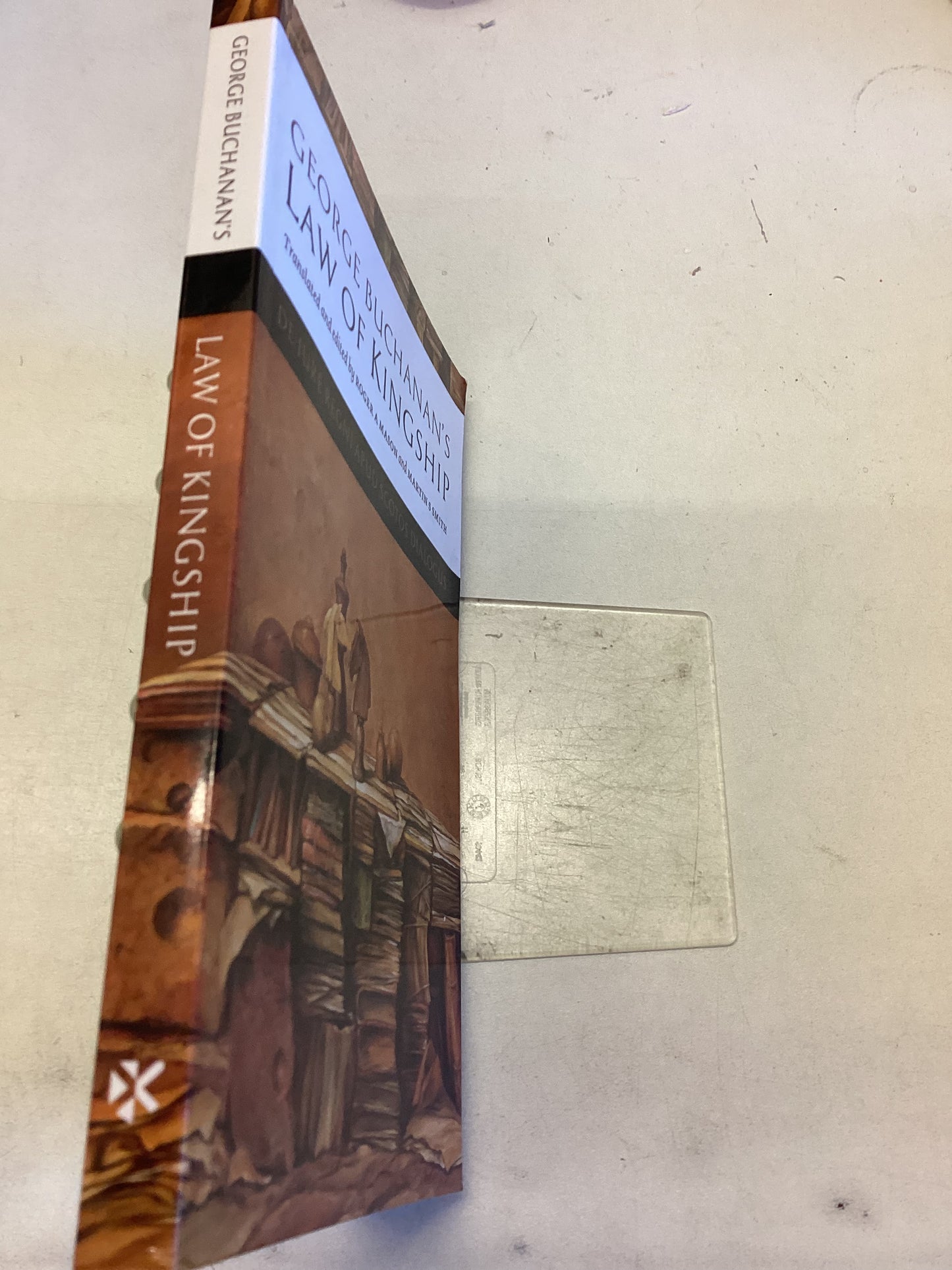 Law of Kingship George Buchannan De Lure Regni Apud Scots Dialogus