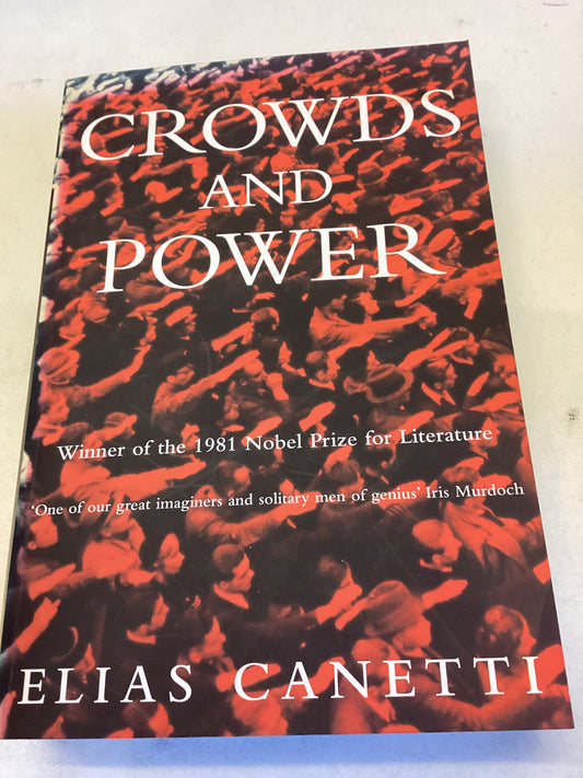 Crowds And Power Elias Canetti