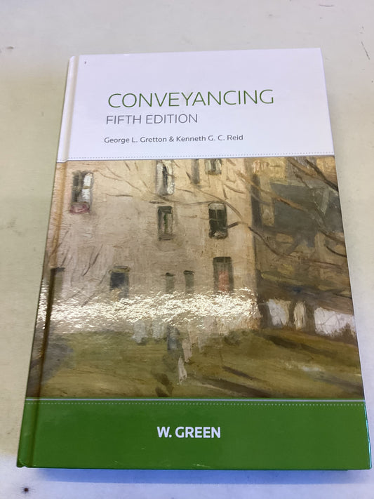 Conveyancing Fifth Edition George Gretton Kenneth Reid