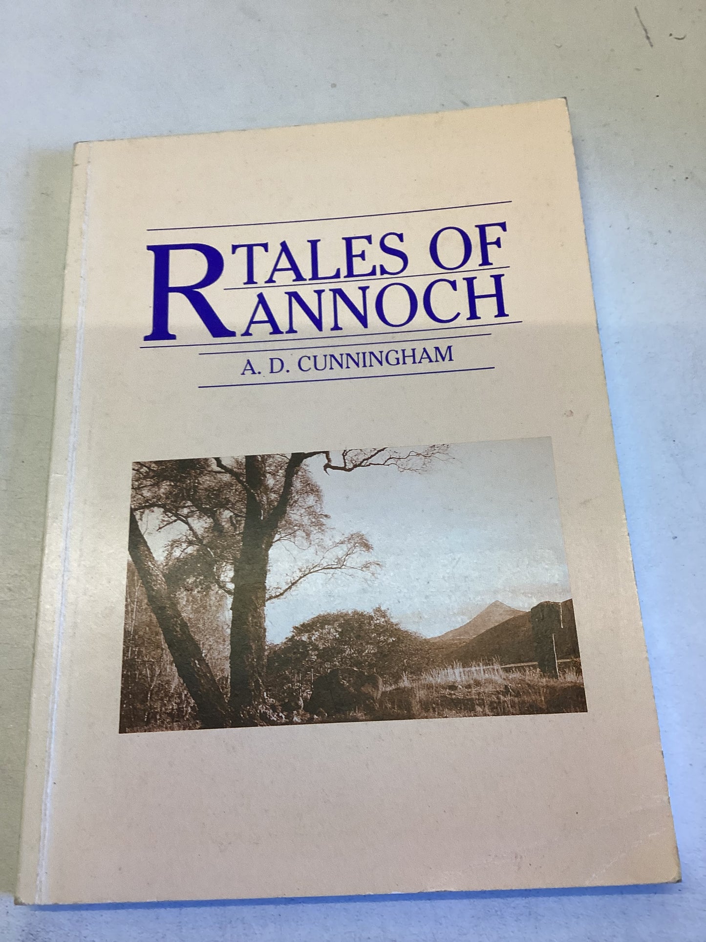 Tales of Rannoch A D Cunningham
