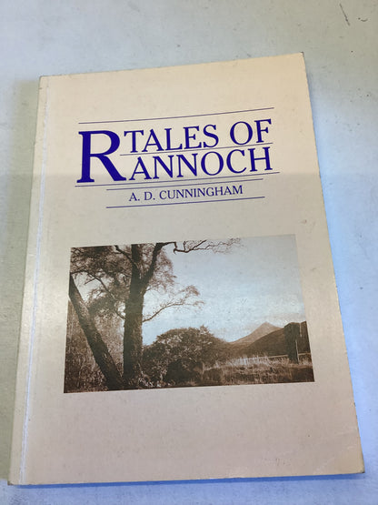 Tales of Rannoch A D Cunningham