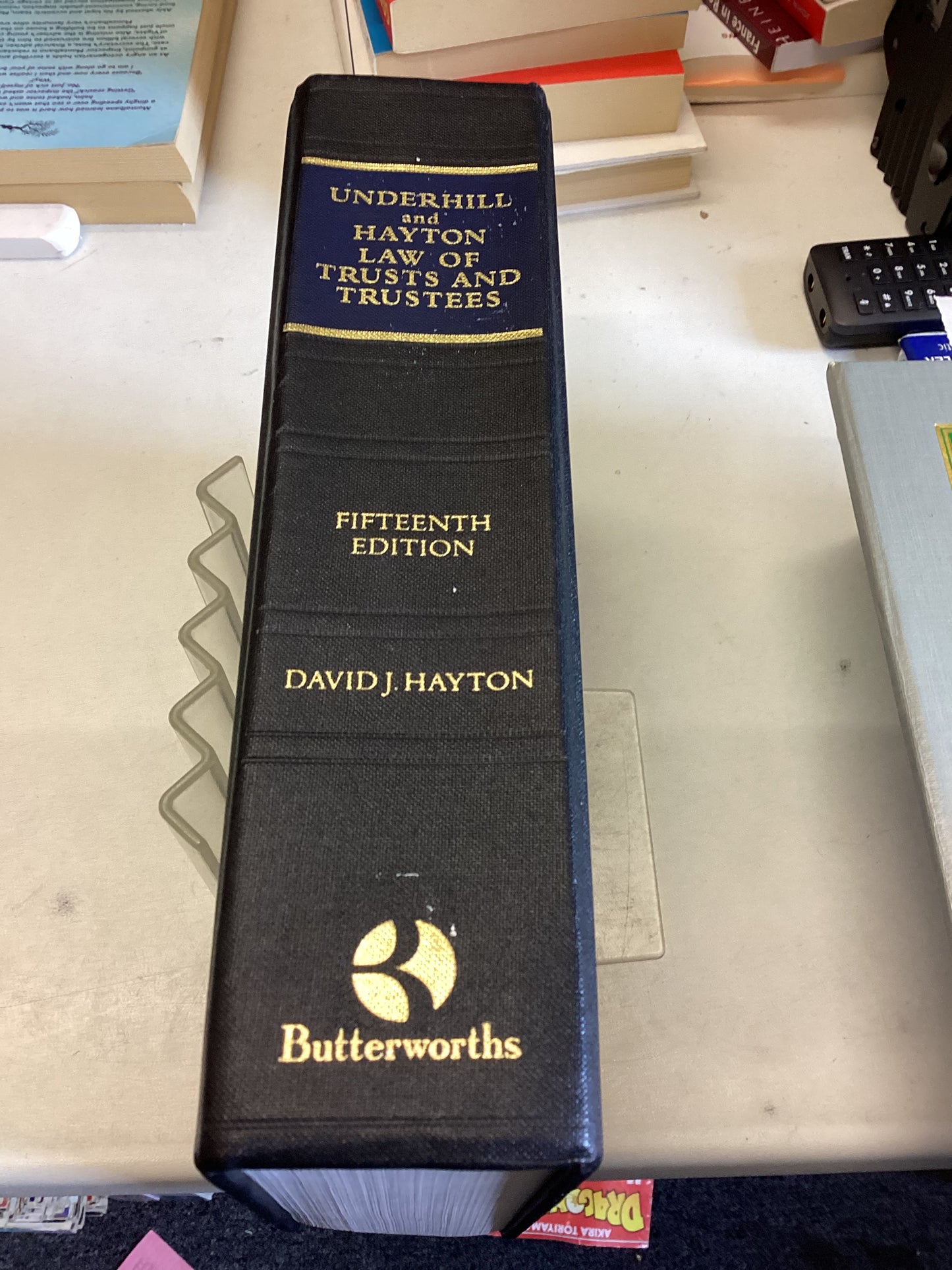 Underhill and Hayton Law of Trusts and Trustees Fifteenth Edition David J Hayton