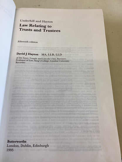 Underhill and Hayton Law of Trusts and Trustees Fifteenth Edition David J Hayton