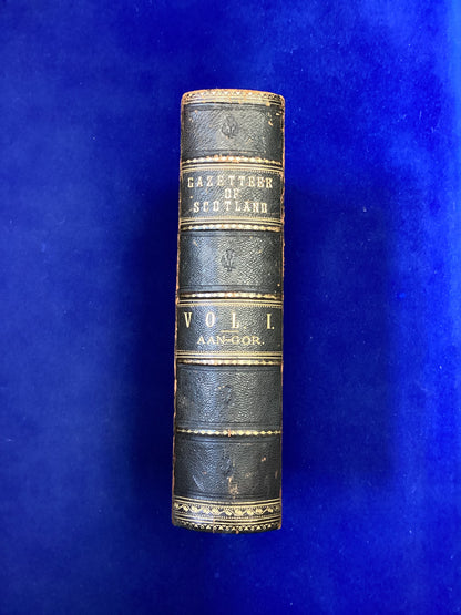 The Imperial Gazetteer of Scotland Volume 1 (AAN-GOR), A Fullarton & Co, 1868.