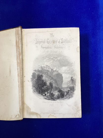 The Imperial Gazetteer of Scotland Volume 1 (AAN-GOR), A Fullarton & Co, 1868.