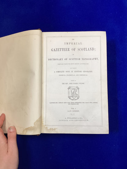 The Imperial Gazetteer of Scotland Volume 1 (AAN-GOR), A Fullarton & Co, 1868.