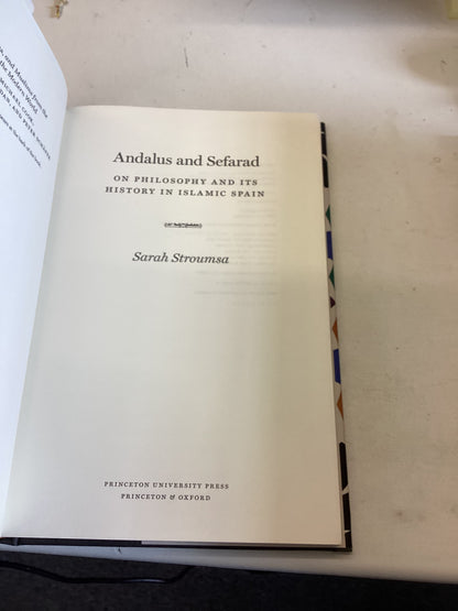 Andalus and Sefarad On Philosophy and its History In Islamic Spain Sarah Stroumsa