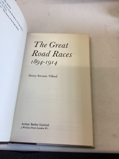 The Great Road Races 1894 - 1914 Henry Serrano Villard