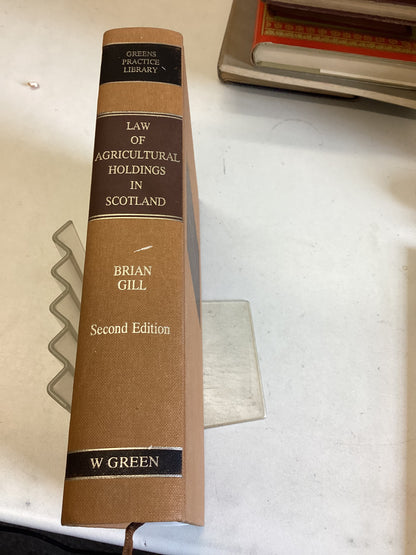 Law of Agricultural Holdings In Scotland Second Edition Brian Gill