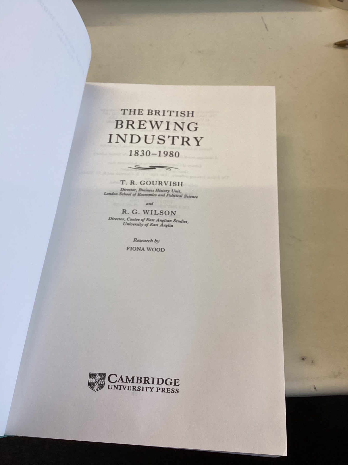 The British Brewing Industry 1830 1989 T R Gourvish and R G Wilson