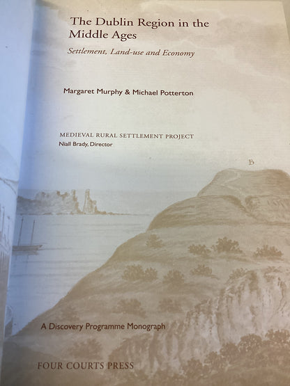 The Dublin Region in The Middle Ages Settlement Land-Use and Economy