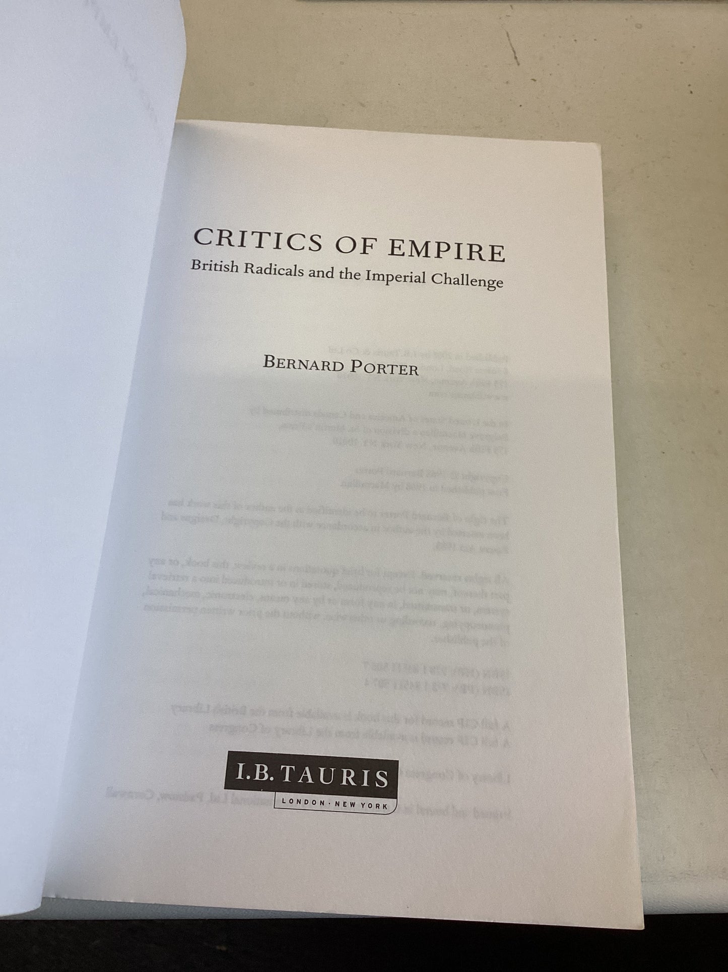Critics of Empire British Radicals and The Imperial Challenge Bernard Porter