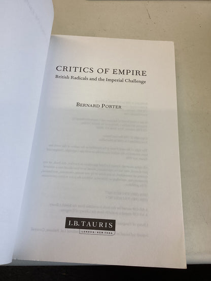 Critics of Empire British Radicals and The Imperial Challenge Bernard Porter