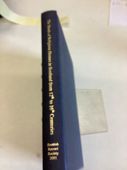 The Heads of Religious Houses In Scotland From 12th to 16th Centuries Volume 24