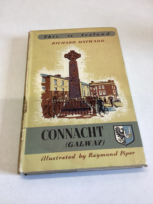 Connacht Galway This Is Ireland Richard Hayward