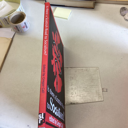 Is There  Scottish Road To Socialism Edited By Gregor Gall