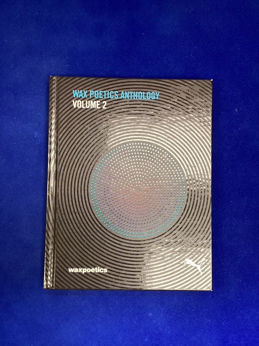 Wax Poetics Anthology: Volume 2, Hardback (2008)