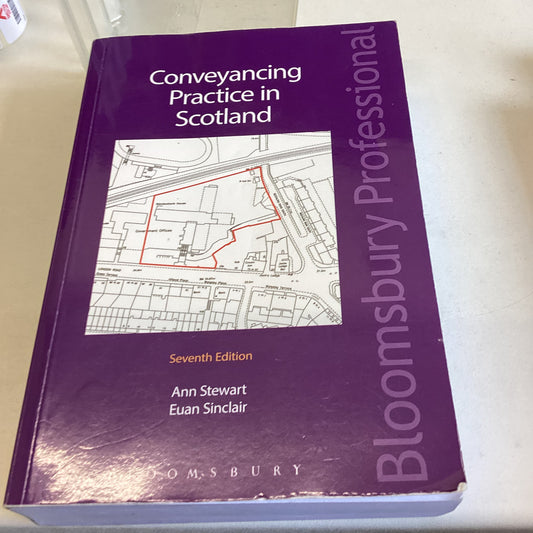 Conveyancing Practice In Scotland Seventh Edition Ann Stewart Euan Sinclair