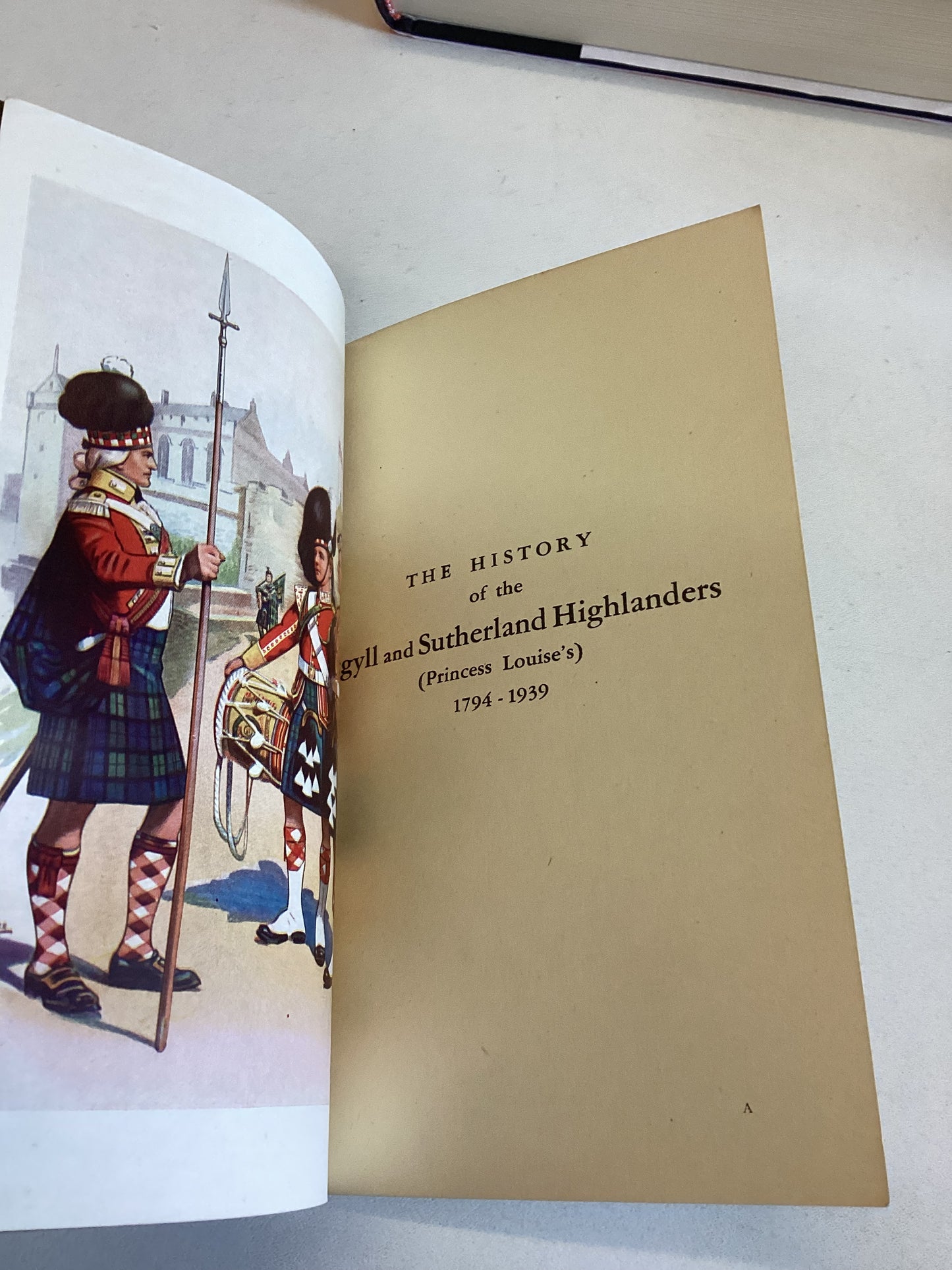 The History of The Argyll and Sutherland Highlanders Princess Louise 1794 - 1939