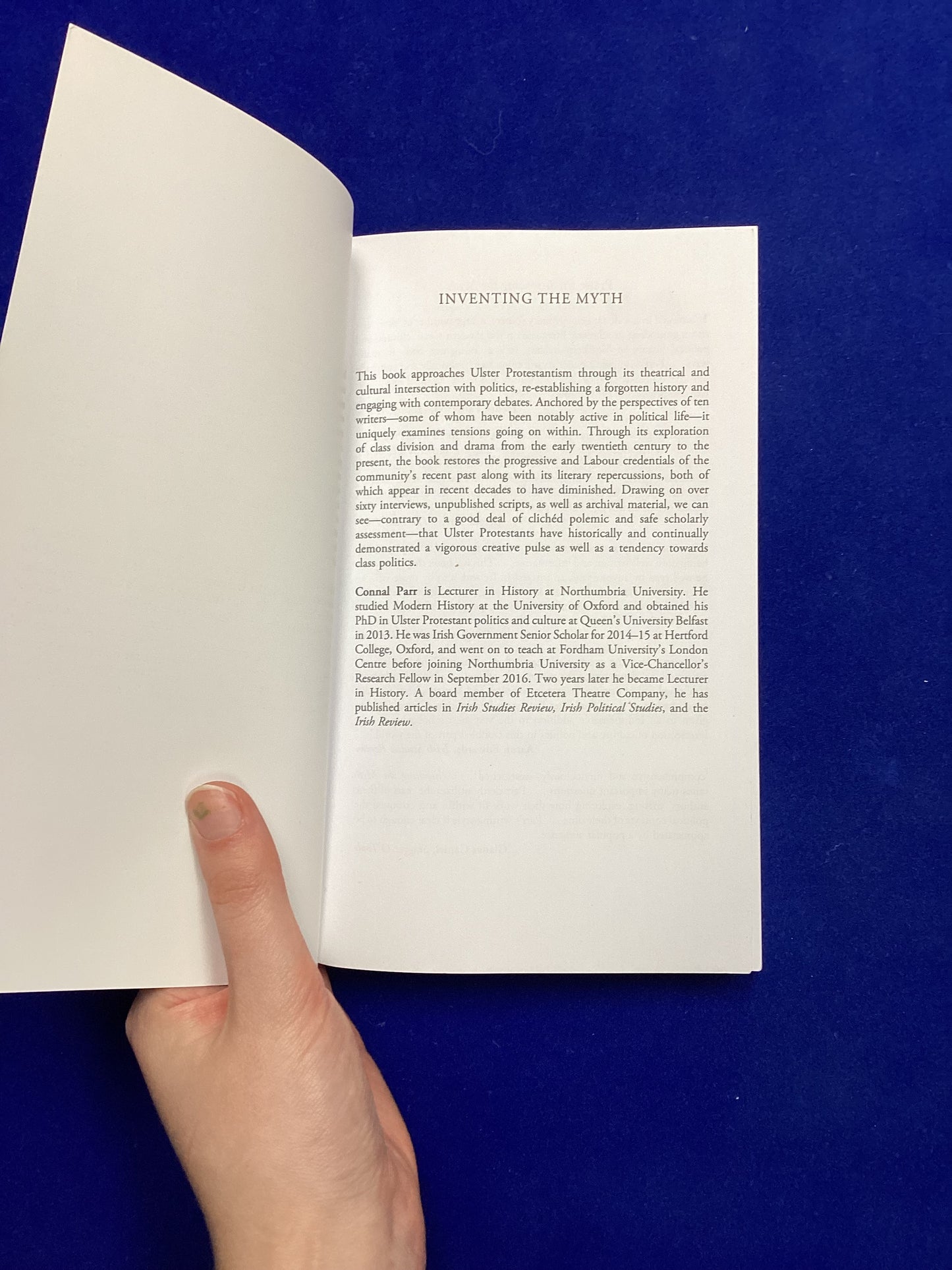 Inventing the Myth: Political Passions and the Ulster Protestant Imagination, Connal Parr, Softback (2019)