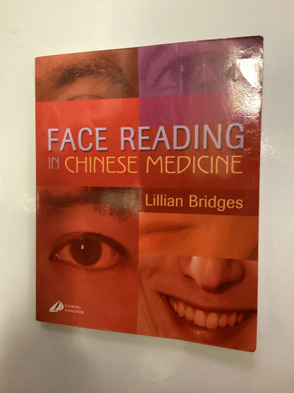 Face Reading in Chinese Medicine by Lilian Bridges