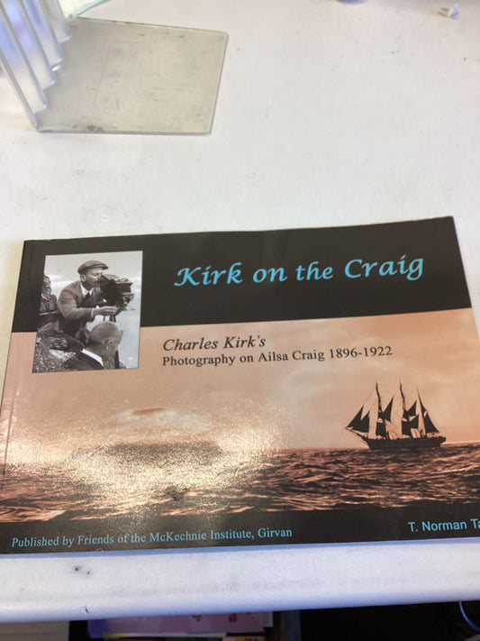 Kirk On The Craig Charles Kirk Photography On Ailsa Craig 1896-1922 T Norman Tait