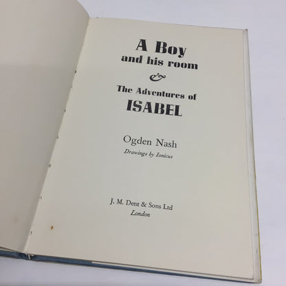 A Boy and His Room & The Adventures of Isabel by Ogden Nash (1964)