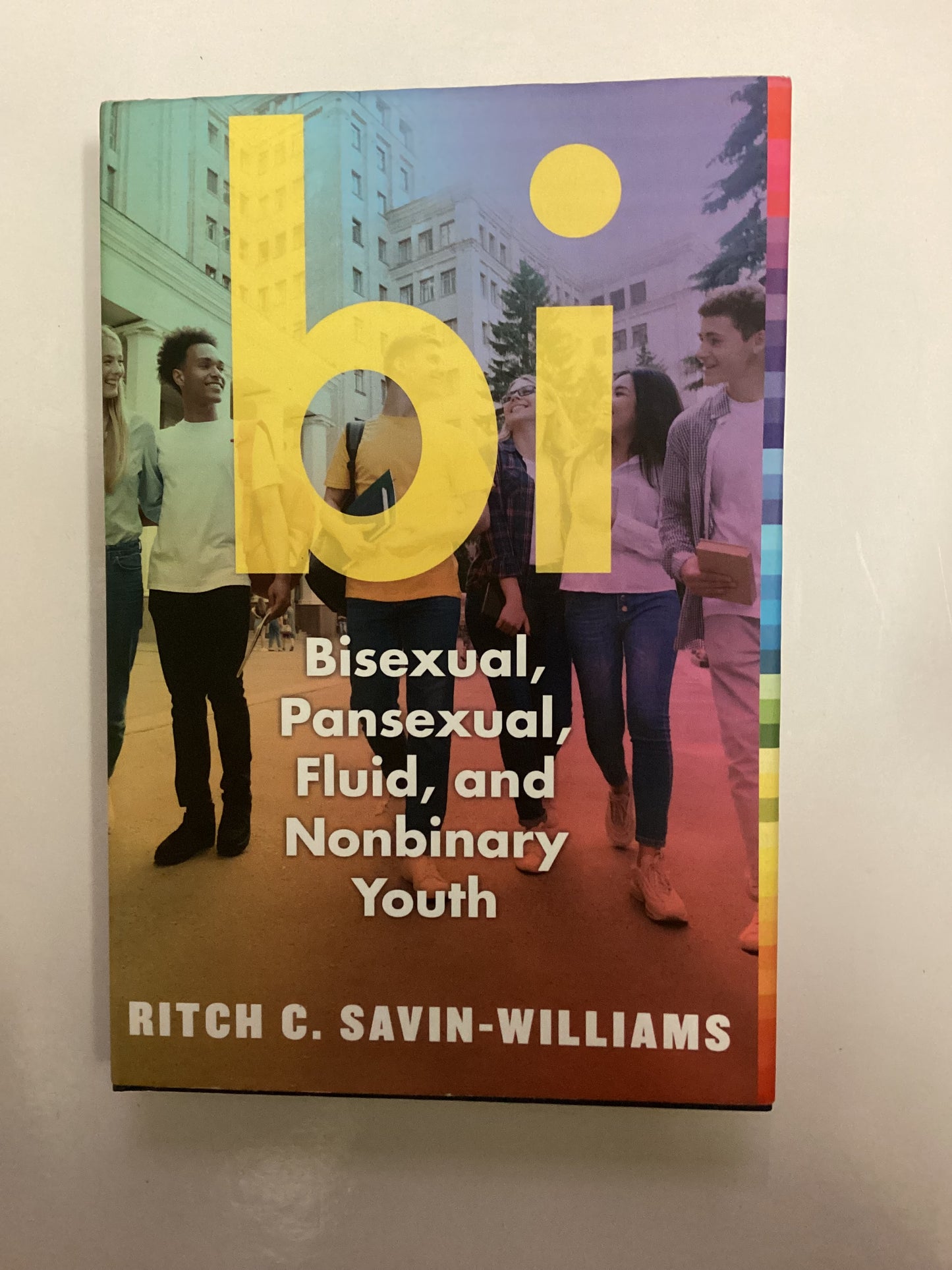 Bi Bisexual, Pansexual, Fluid, and Nonbinary Youth - Ritch C. Savin-Williams