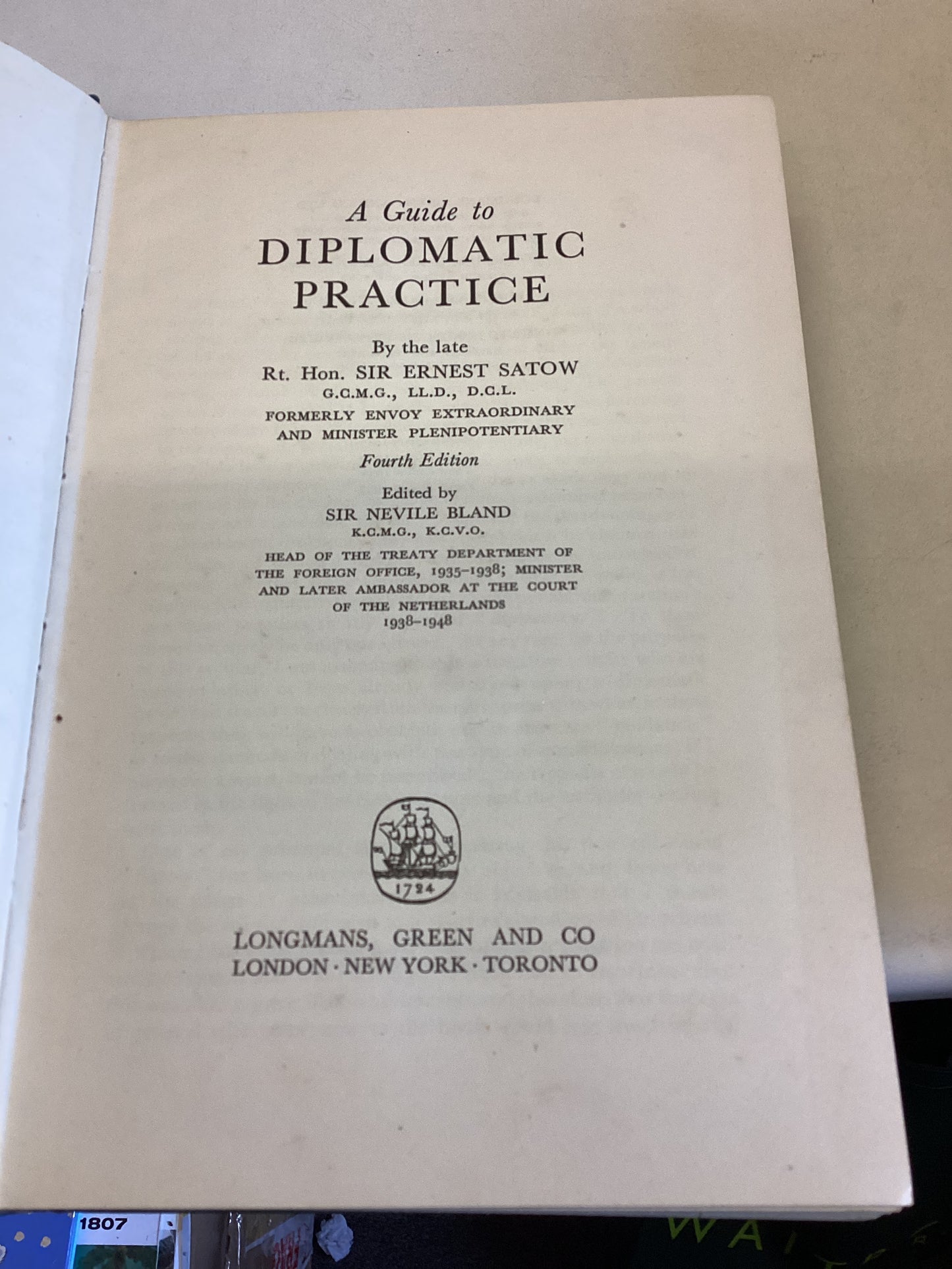 Satow's Guide To Diplomatic Practice Fourth edition Edited By Sir Nevile Bland