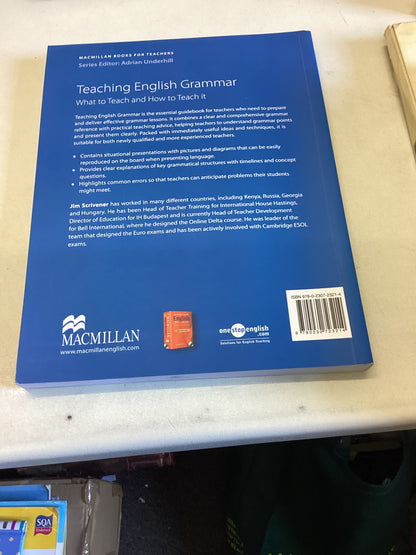 Teaching English Grammar What To Teach and How To Teach It Jim Scivener