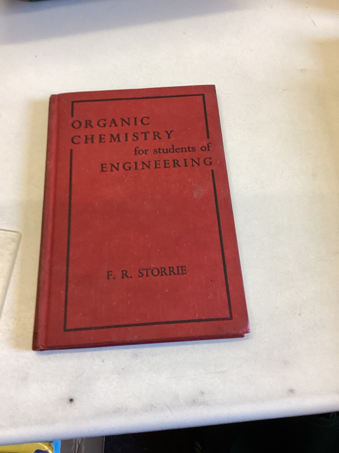 Organic Chemistry For Students of Engineering F R Storrie