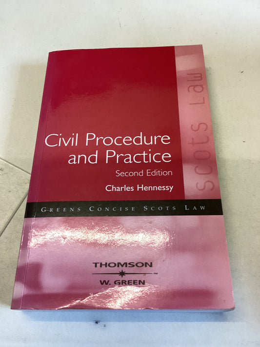 Civil Procedure and Practice Second Edition Charles Hennessy