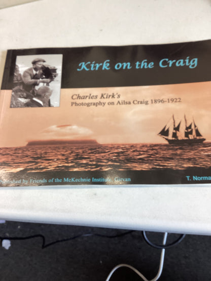 Kirk On The Craig Charles Kirk Photography On Ailsa Craig 1896-1922 T Norman Tait