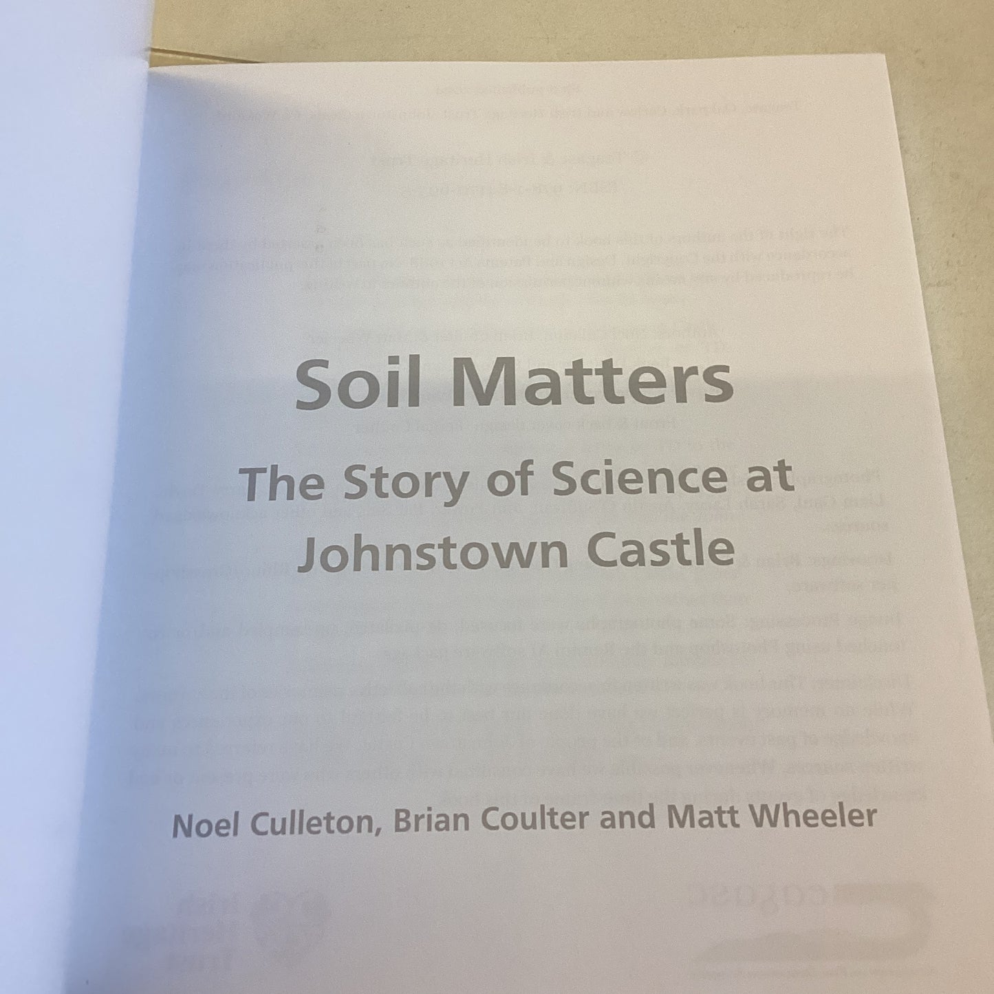 Soil Matters The Story of Science at Johnstown Castle Noel Culleton Brian Coulter Matt Wheeler