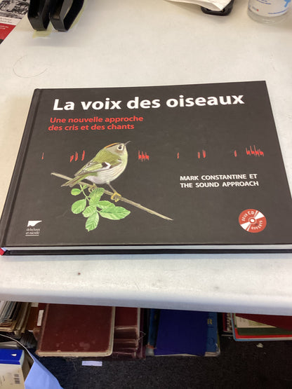 La Voix des Oiseaux Mark Constantine ET The Sound Approach With CD