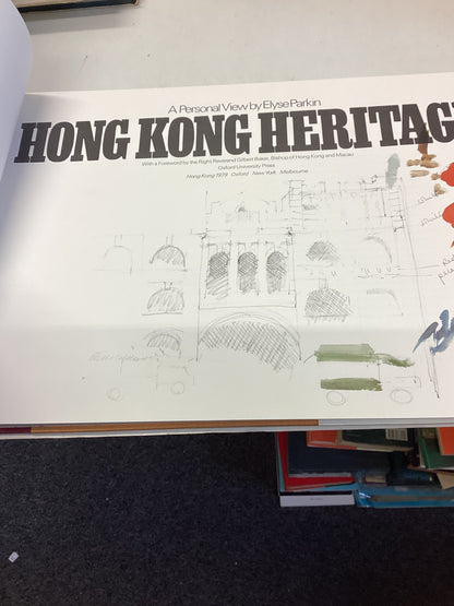Hong Kong Heritage A Personal View by Elyse Parkin