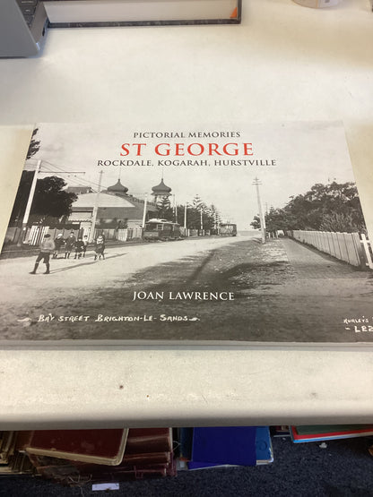 Pictorial Memories of St George Rochdale Kogarah Hurstville Joan Lawrence